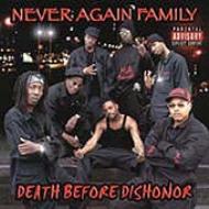 Never Again Family/Death Before Dishonor