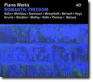 Various/Piano Works Romantic Freedom