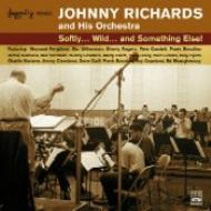 Johnny Richards/Softry...wild...and Somethingelese!