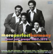 Various/More Perfect Harmony Sweet Soul Groups 1967-1975