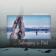 Dean De Benedictus/Salvaging The Past