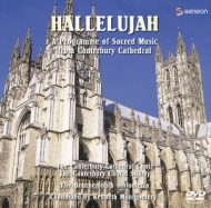 Hallelujah-a Programme Of Sacred Music From Canterbury Cathedral