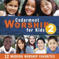 Cedarmont Kids/Cedarmont Worship For Kids Vol.2