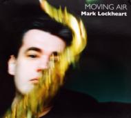 Mark Lockheart/Moving Air
