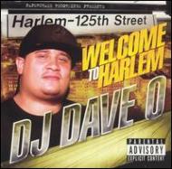 Dj Dave O/Welcome To Harlem