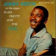 Jimmy Smith Plays Pretty Justfor You