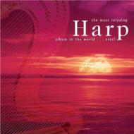 ԥ졼/The Best Relaxing Harp Album In The World...ever!