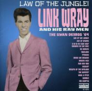 Link Wray/Law Of The Jungle / 64 Swan Demos