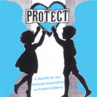 Various/Protect： Benefit For The National Association To Protect Children