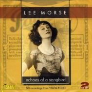 Lee Morse/Echoes Of A Songbird 50 Recordings From 1924-30