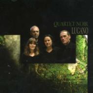 Quartet Noir/Lugano