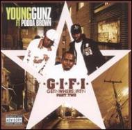 Young Gunz/Get In Where U Fit In Vol.2