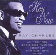 Ray Charles/Hey Now