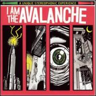 I Am The Avalanche/I Am The Avalanche