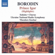 ボロディン (1833-1887)/Prince Igor(Hlts)： Kuchar / Ukrainian National Rso +steppes Central Asia
