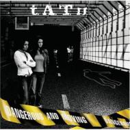 t. A.T. u./Dangerous And Moving