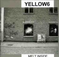 Yellow 6/Melt Inside