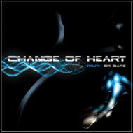 Change Of Heart (Metal)/Truth Or Dare