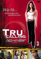 Tru Calling Vol.3