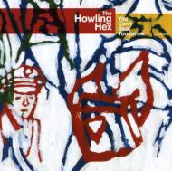 Howling Hex/You Can't Beat Tomorrow (+dvd)