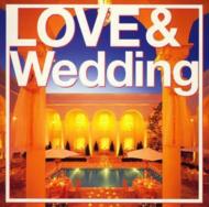 Love & Wedding