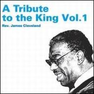 James Cleveland/Tribute To The King Vol.1
