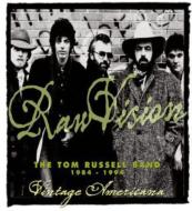 Tom Russell/Raw Vision The Tom Russell Band 1984-1994