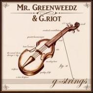 Mr Greenweedz/G-strings