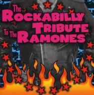 Various/Rockabilly Tribute To The Ramones