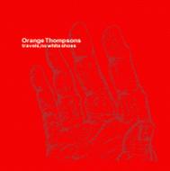Orange Thompsons/Travels No White Shoes