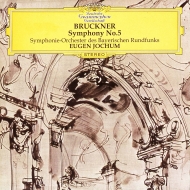 Symphony No.5 : Eugen Jochum / Bavarian Radio Symphony Orchestra