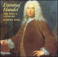 ヘンデル（1685-1759）/Essential Handel： R. king / King'sking's Consort
