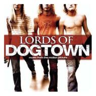 Music From The Motion Picture Lords Of Dogtown