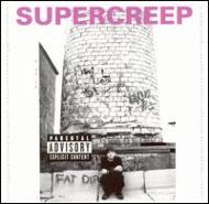 Supercreep/Supercreep