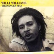Willi Williams/Messenger Man