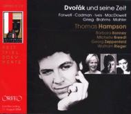 Dvorak & His Time: Hampson(Br)bonney(S)Breedt(Ms)Zeppenfeld(Bs)