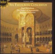 アーン、 トーマス・オーガスティン（1710-1778）/6 Favorites Concertos： Nicholson(Org Cemb P) / Parley Of Instruments