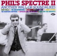 Various/Phil's Spectre 2 Another Wallof Soundalikes