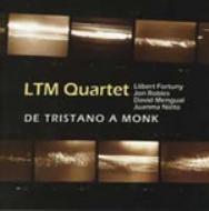 Ltm Quartet/De Tristano A Monk