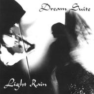 Light Rain/Dream Suite