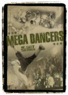 Mega Dancers -We Got Served-
