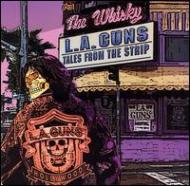 L. A. Guns/Tales From The Strip
