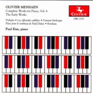 メシアン、オリヴィエ（1908-1992）/Complete Piano Works Vol.4(Lesoffrandes Oubliees Etc)： Paul Kim