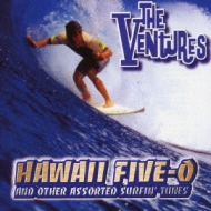 Hawaii Five-O And Other Assorted Surfin`Tunes
