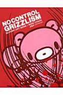 森チャック/Nocontrolgrizzlism Gloomyartbook