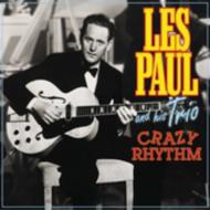 Les Paul/Crazy Rhythm
