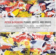 Piano, Voices, Brass Works: Dickinson(P)Etc