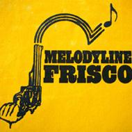 FRISCO/Melodyline