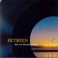 Between (Jazz)/And The Waters Opened
