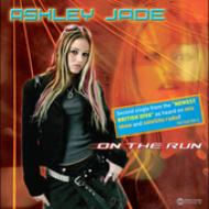 Ashley Jade/On The Run